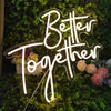 Better Together Decorative Neon Sign